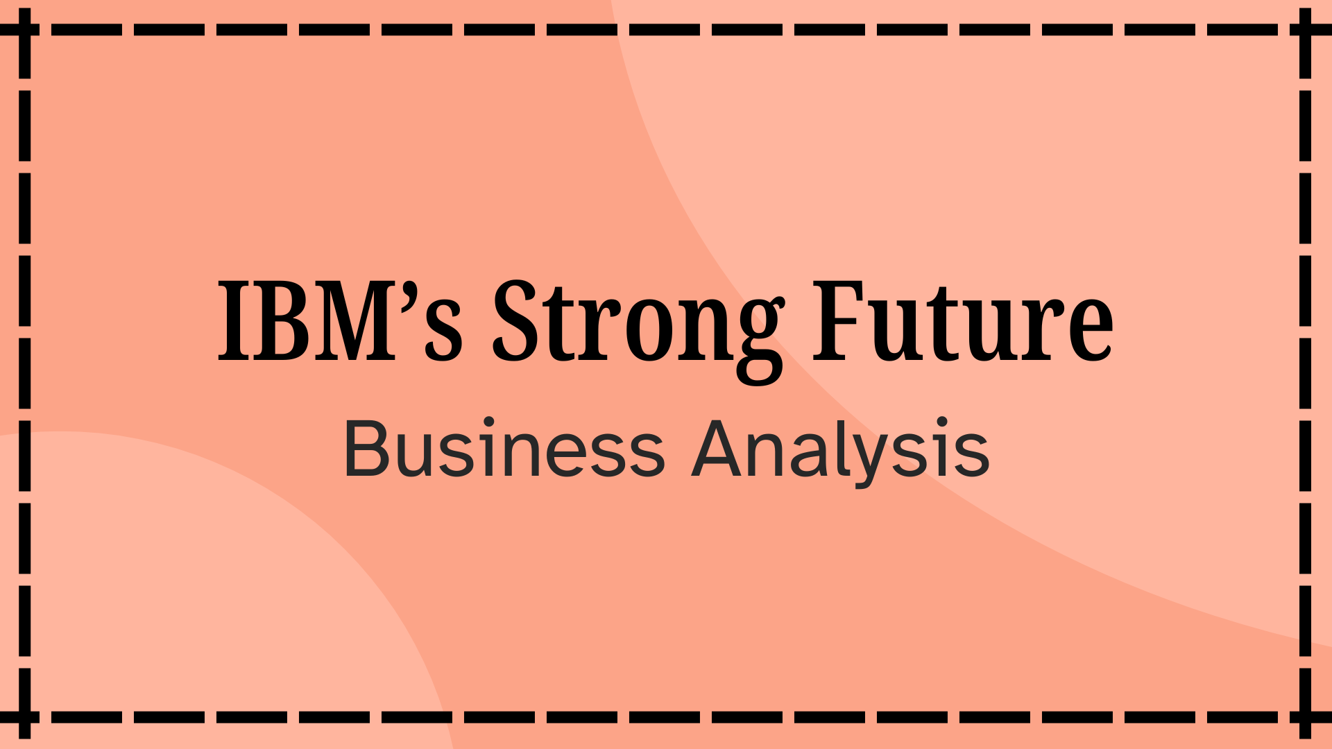 IBM's Strong Future