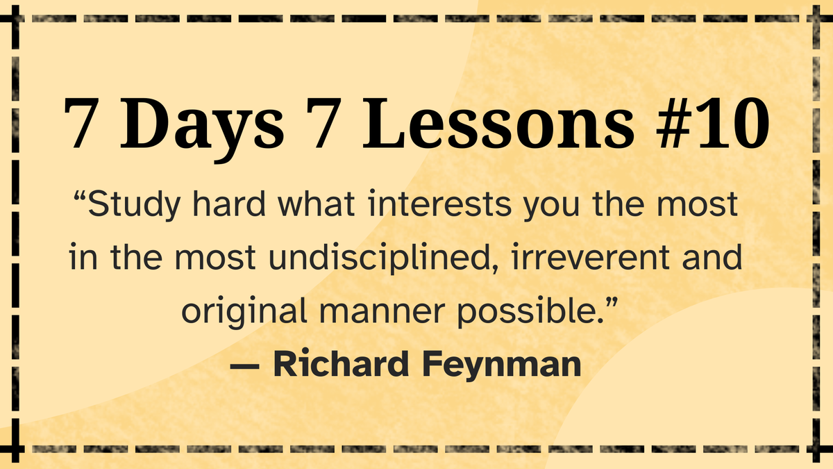 7 Days 7 Lessons #10