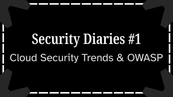 Security Diaries #1