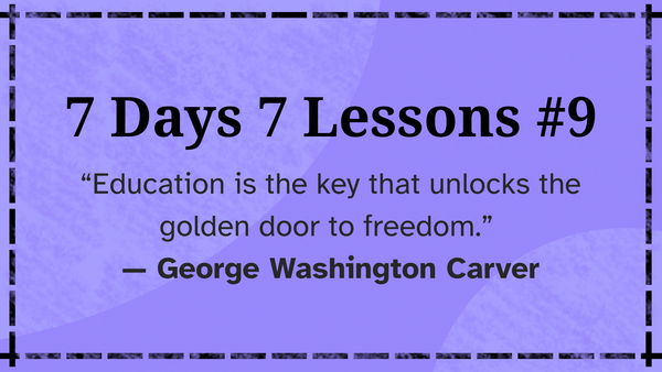 7 Days 7 Lessons #9